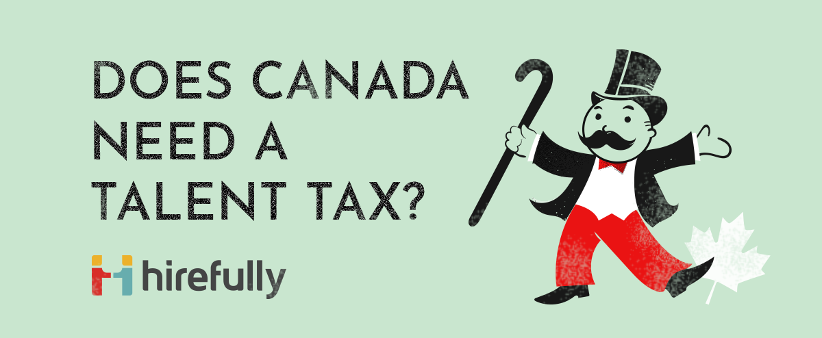 Should Canada put a tax on its talent?